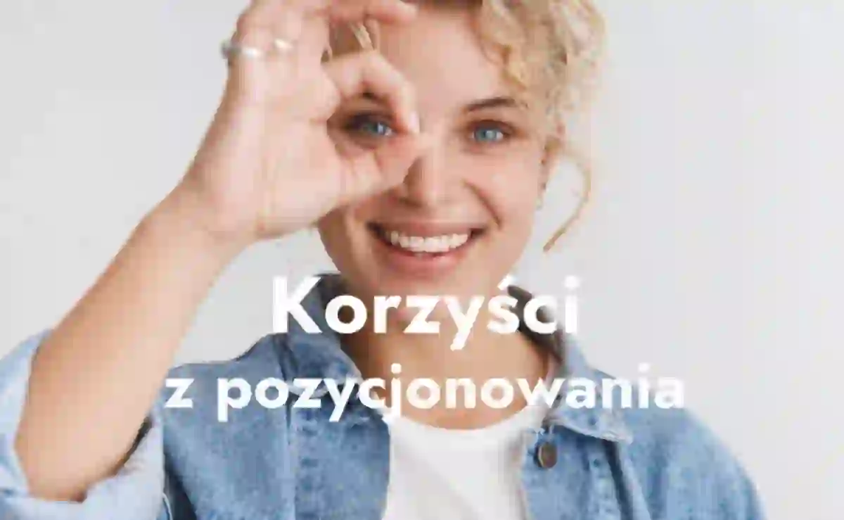 korzysci z pozycjonowania